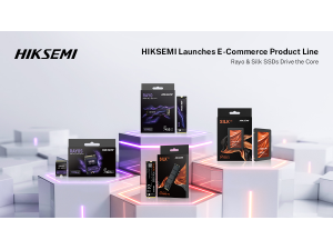 HIKSEMI Ra Mắt Dòng Sản Phẩm Thương Mại Điện Tử, Giới Thiệu SSD Rayo và Silk